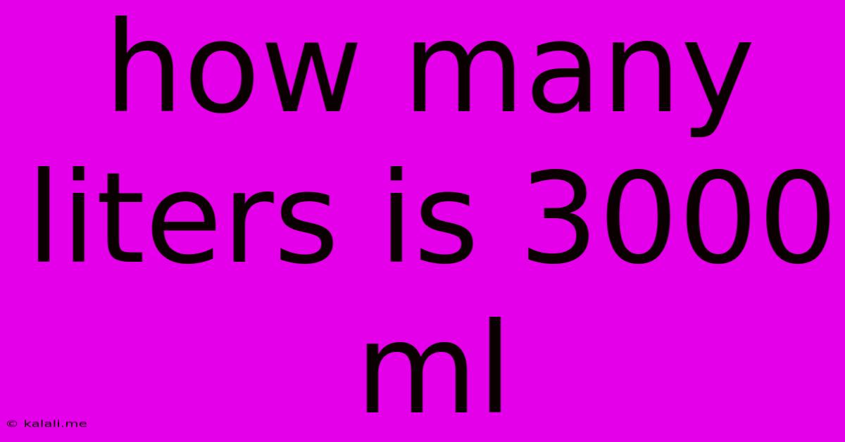 How Many Liters Is 3000 Ml