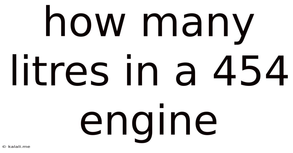 How Many Litres In A 454 Engine