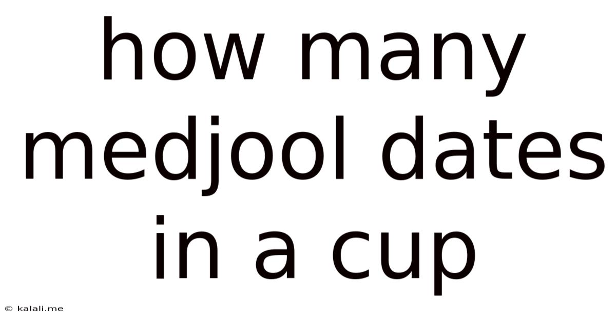 How Many Medjool Dates In A Cup
