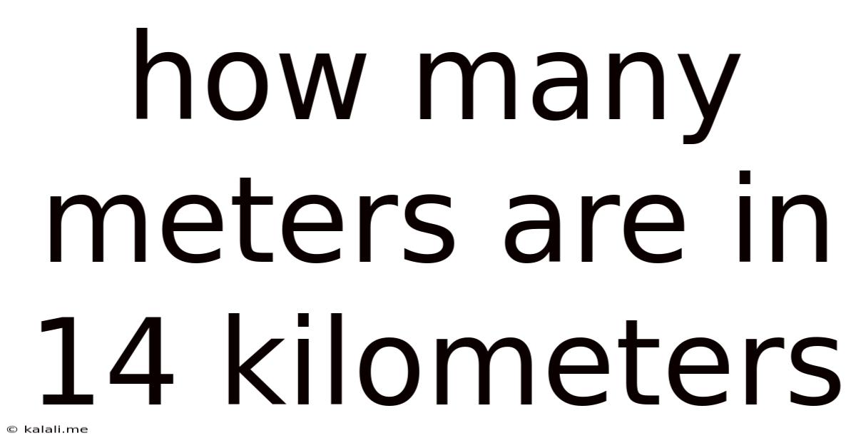 How Many Meters Are In 14 Kilometers