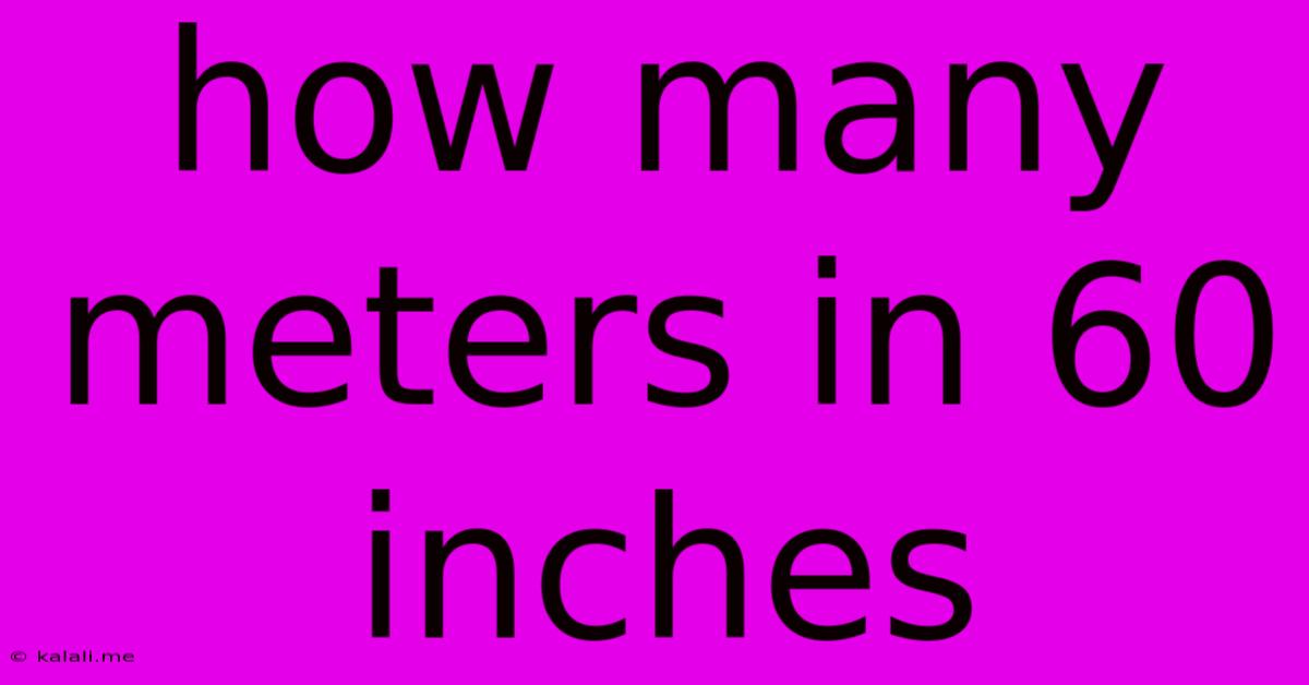 How Many Meters In 60 Inches