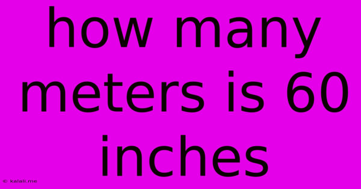 How Many Meters Is 60 Inches
