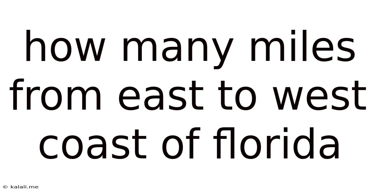 How Many Miles From East To West Coast Of Florida