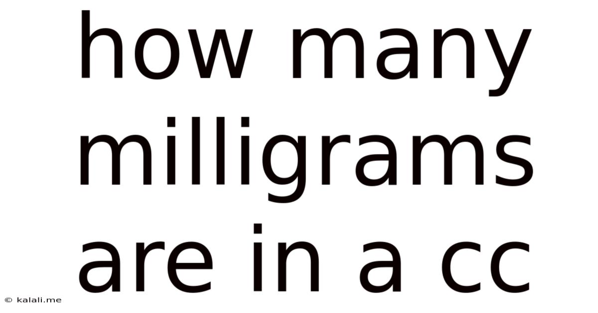 How Many Milligrams Are In A Cc