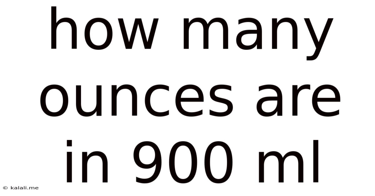 How Many Ounces Are In 900 Ml