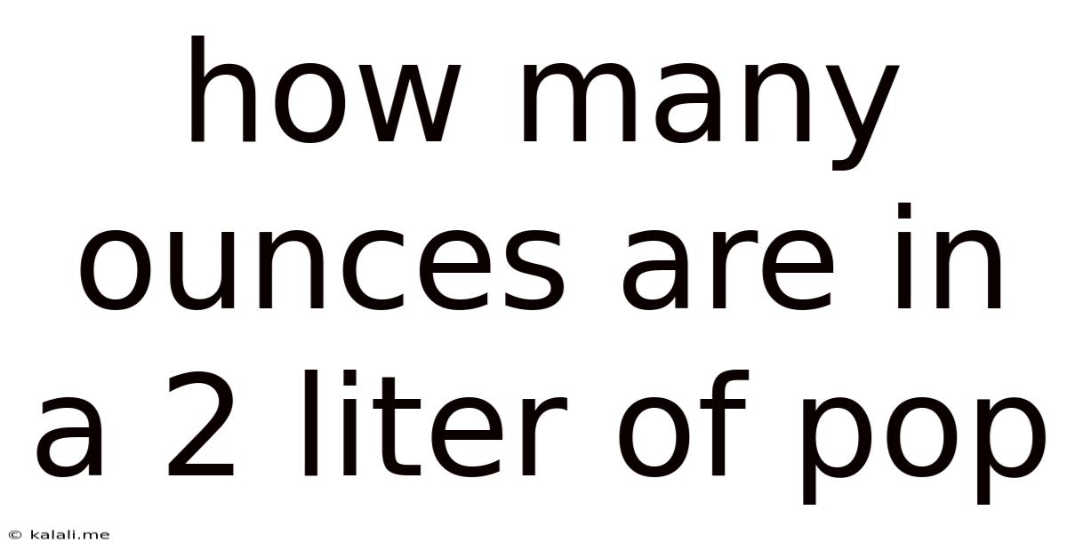 How Many Ounces Are In A 2 Liter Of Pop