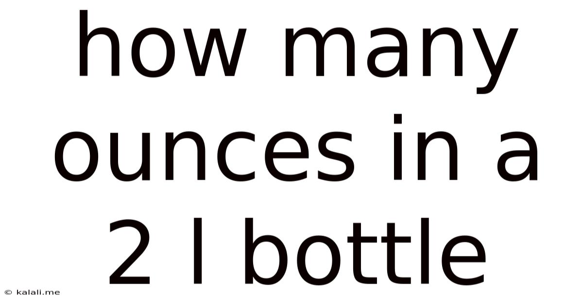 How Many Ounces In A 2 L Bottle
