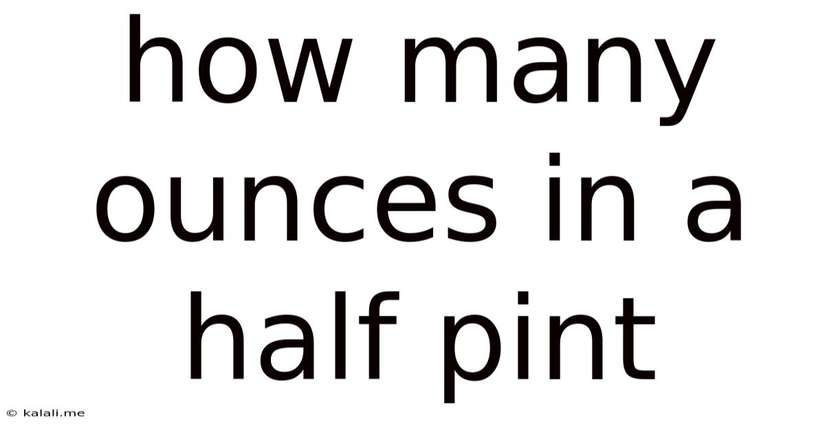 How Many Ounces In A Half Pint