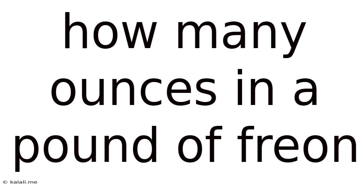 How Many Ounces In A Pound Of Freon