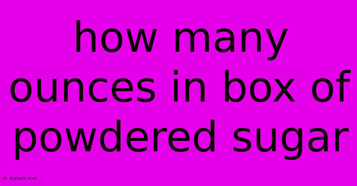 How Many Ounces In Box Of Powdered Sugar