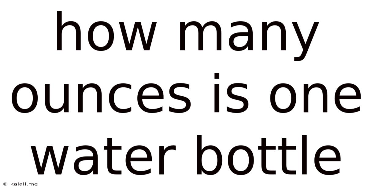 How Many Ounces Is One Water Bottle