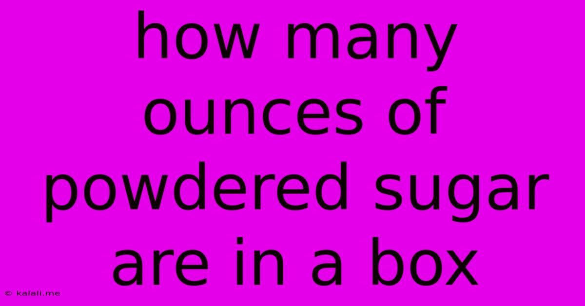 How Many Ounces Of Powdered Sugar Are In A Box