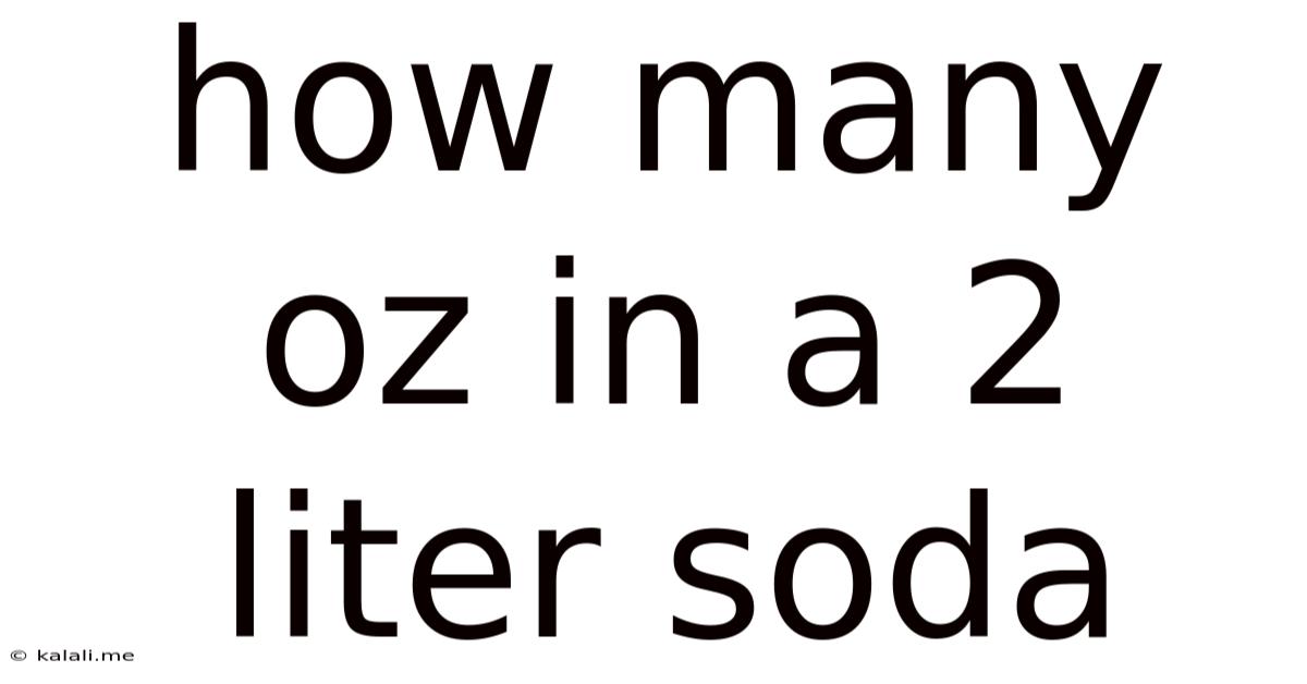 How Many Oz In A 2 Liter Soda