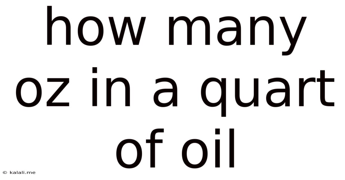 How Many Oz In A Quart Of Oil