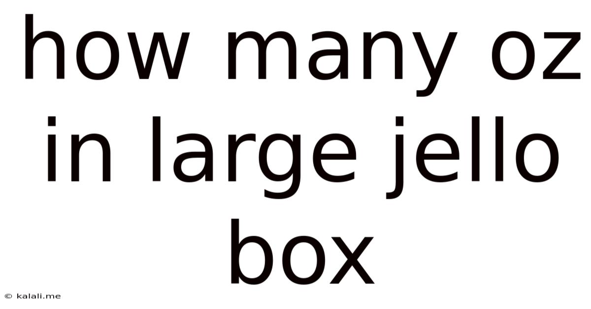 How Many Oz In Large Jello Box