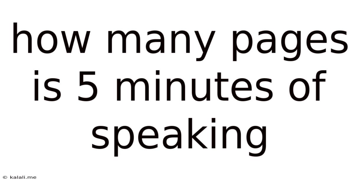 How Many Pages Is 5 Minutes Of Speaking