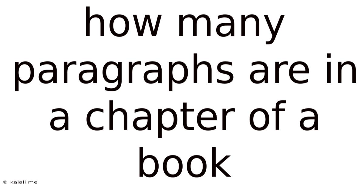 How Many Paragraphs Are In A Chapter Of A Book