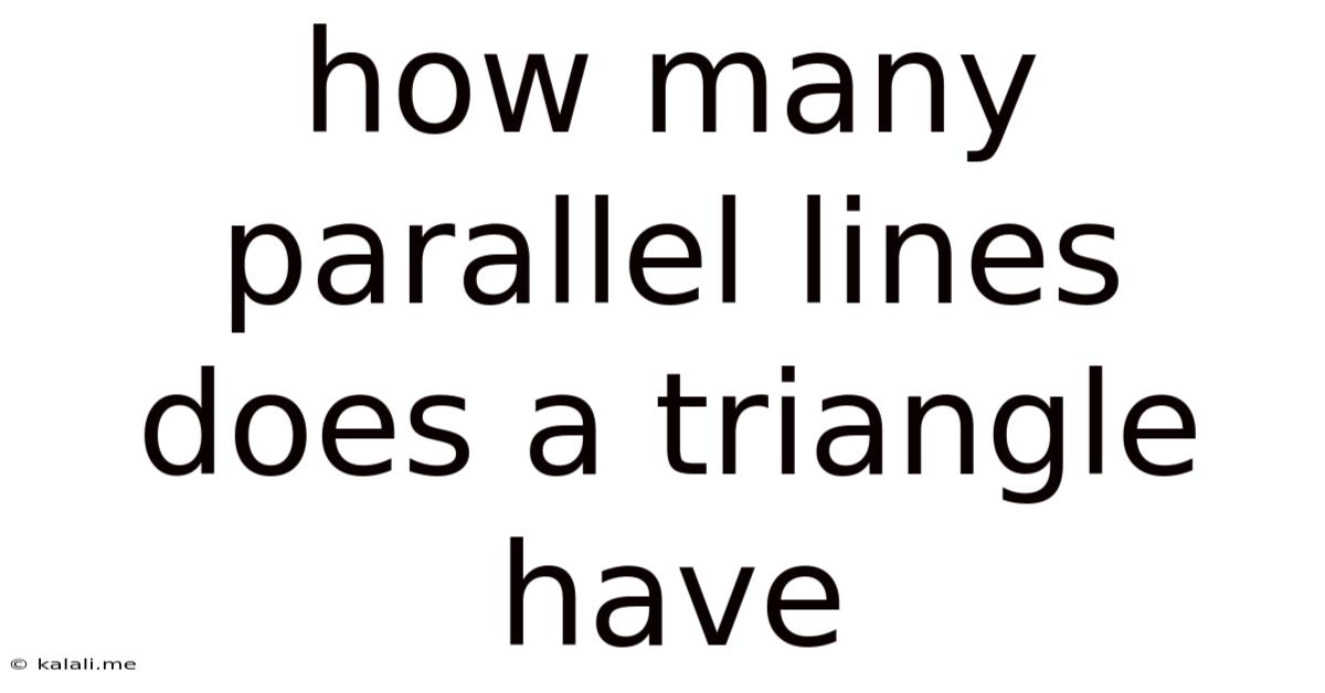 How Many Parallel Lines Does A Triangle Have