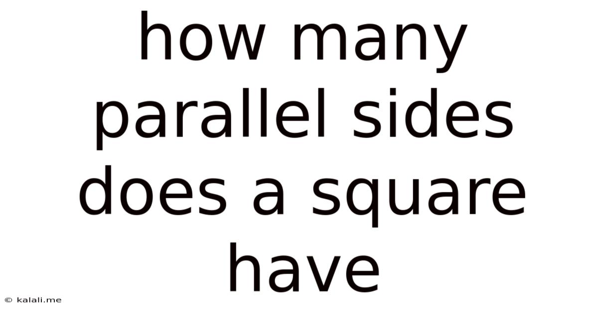 How Many Parallel Sides Does A Square Have