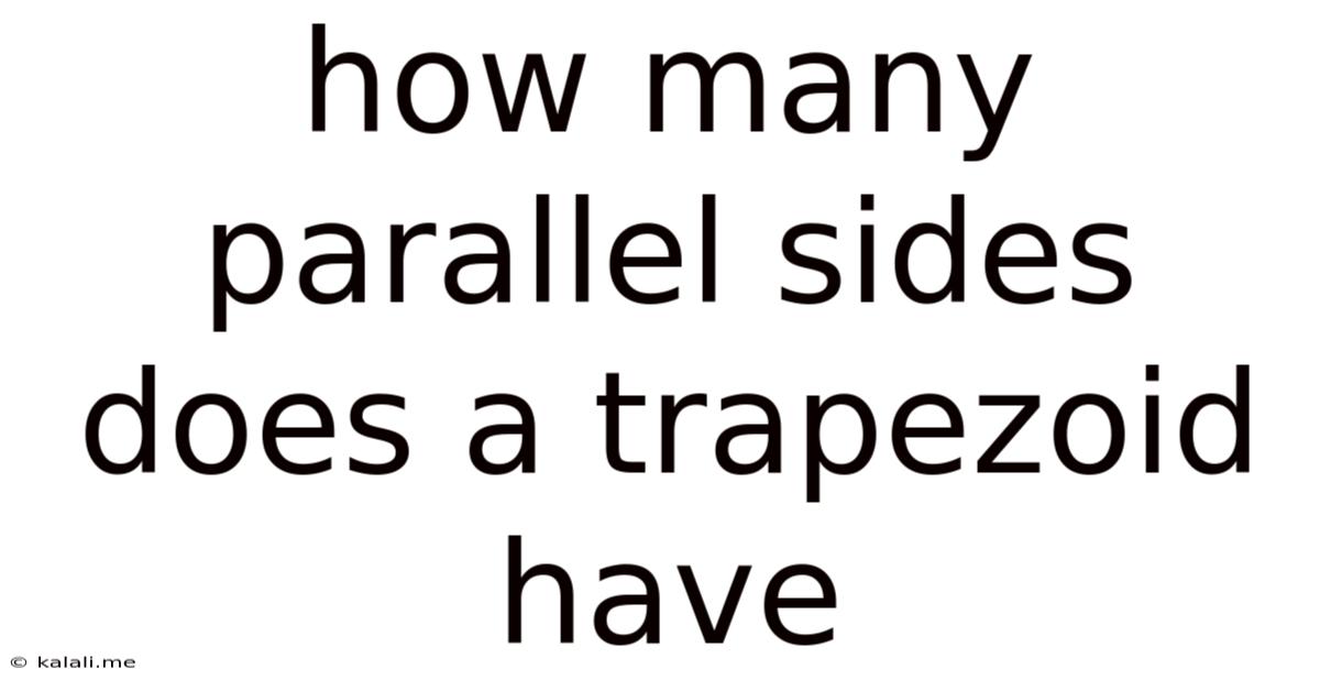 How Many Parallel Sides Does A Trapezoid Have