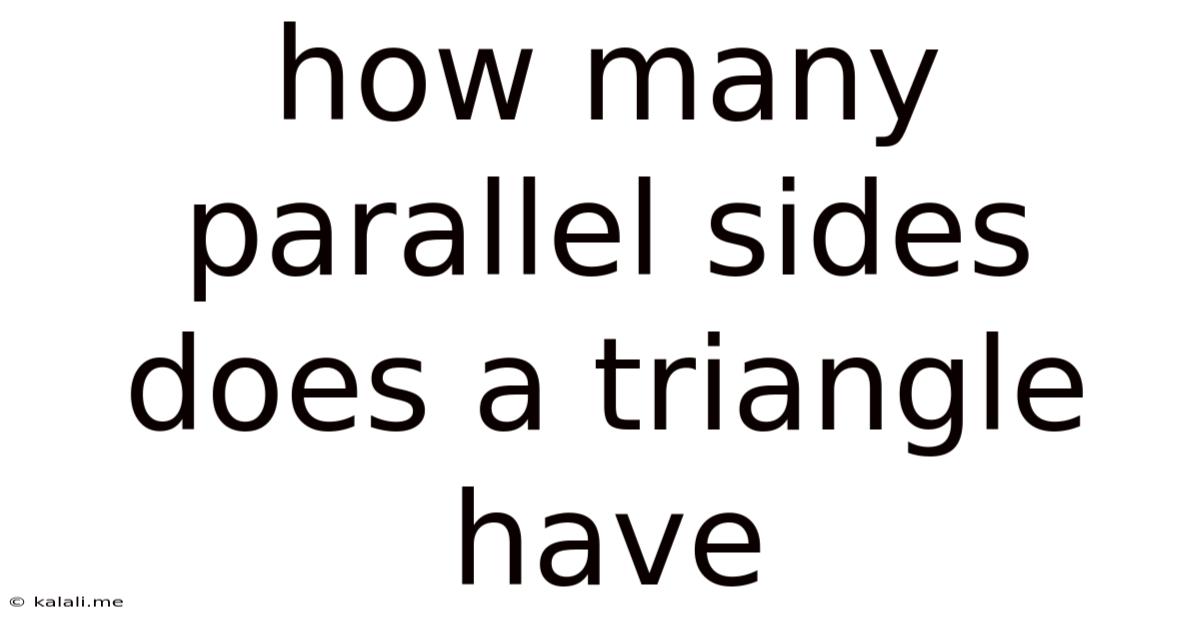 How Many Parallel Sides Does A Triangle Have