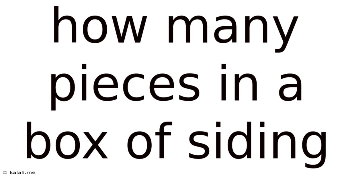 How Many Pieces In A Box Of Siding