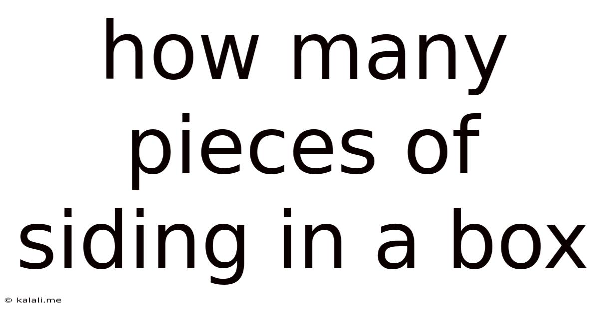 How Many Pieces Of Siding In A Box