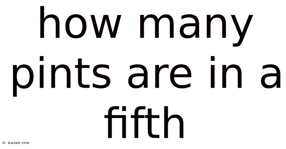 How Many Pints Are In A Fifth
