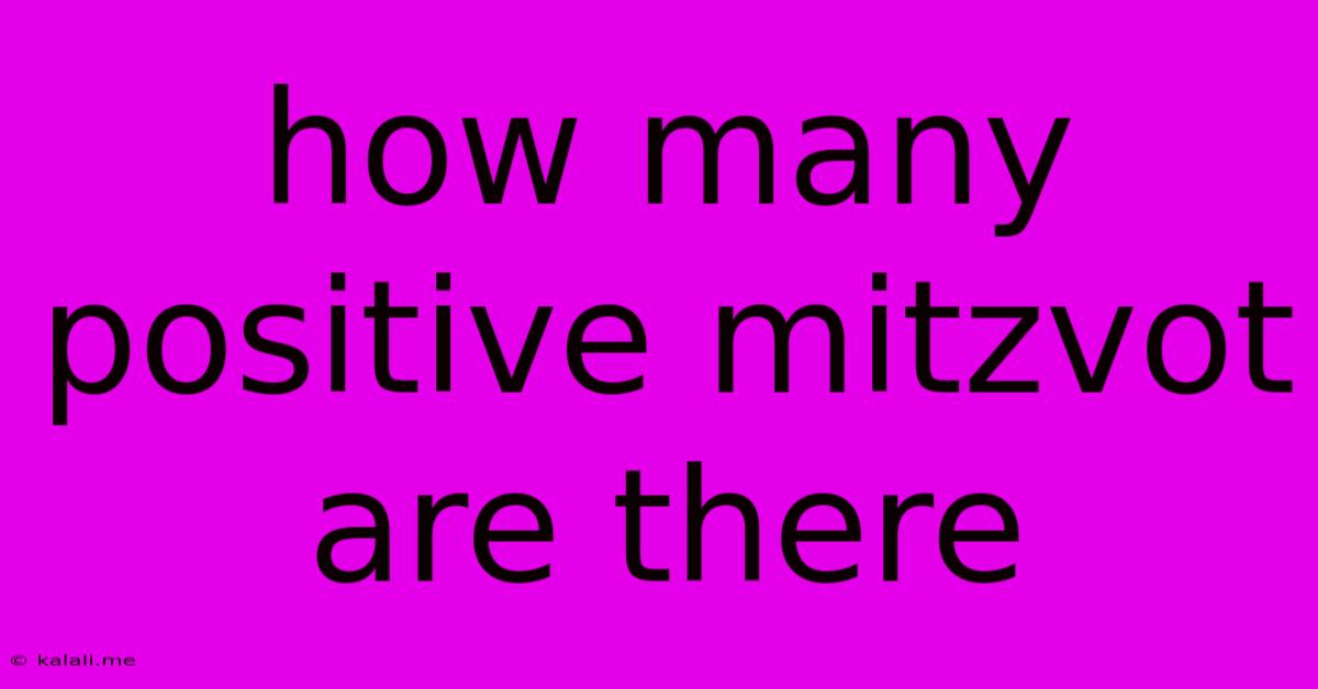 How Many Positive Mitzvot Are There