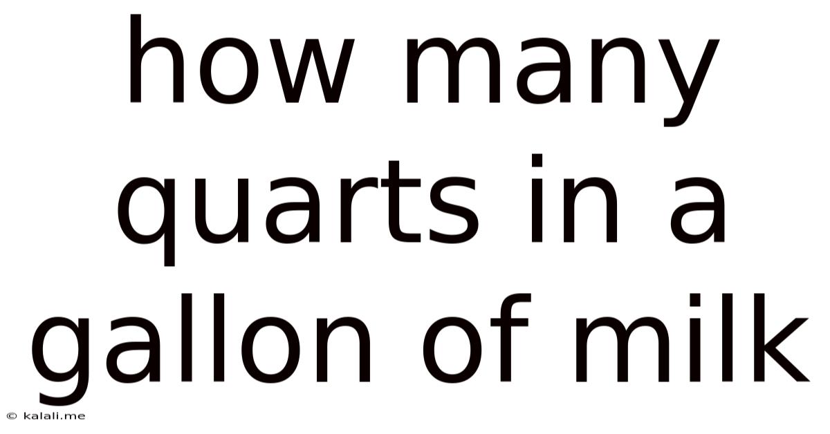 How Many Quarts In A Gallon Of Milk