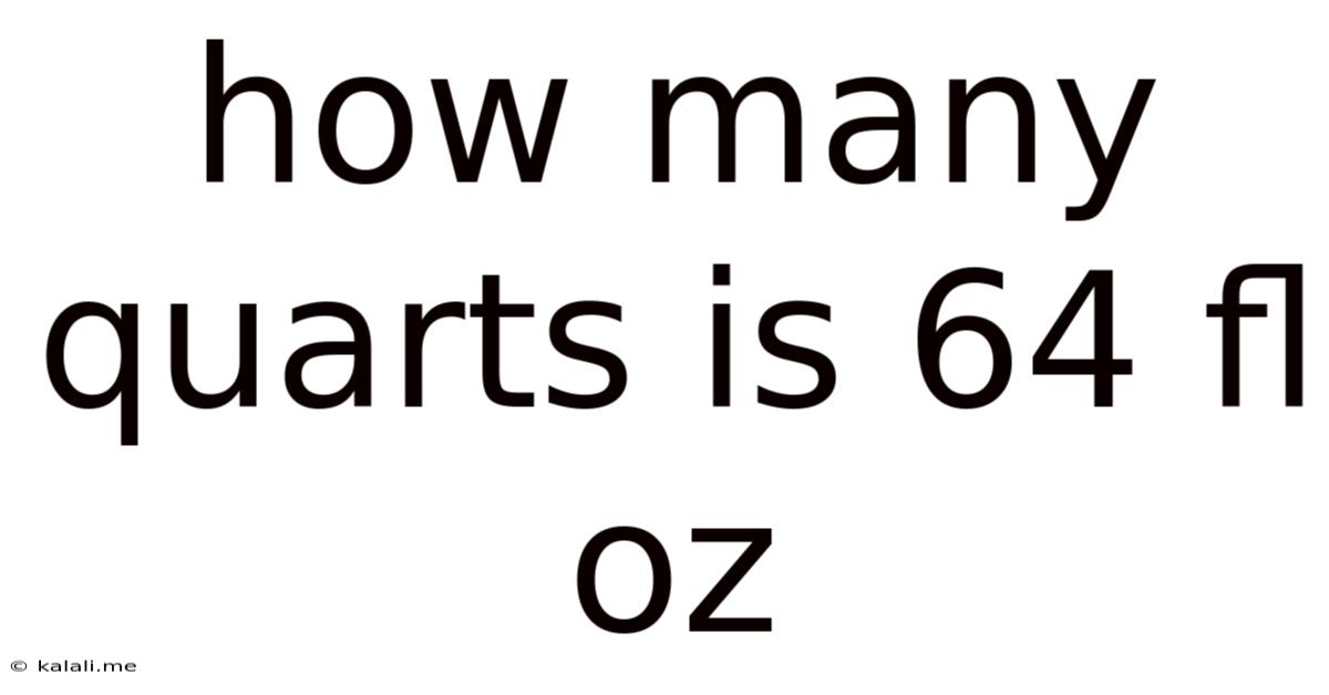 How Many Quarts Is 64 Fl Oz