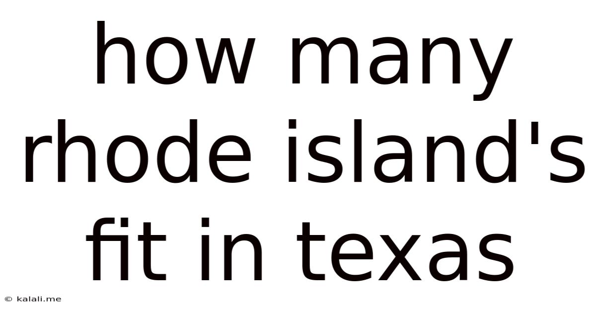 How Many Rhode Island's Fit In Texas