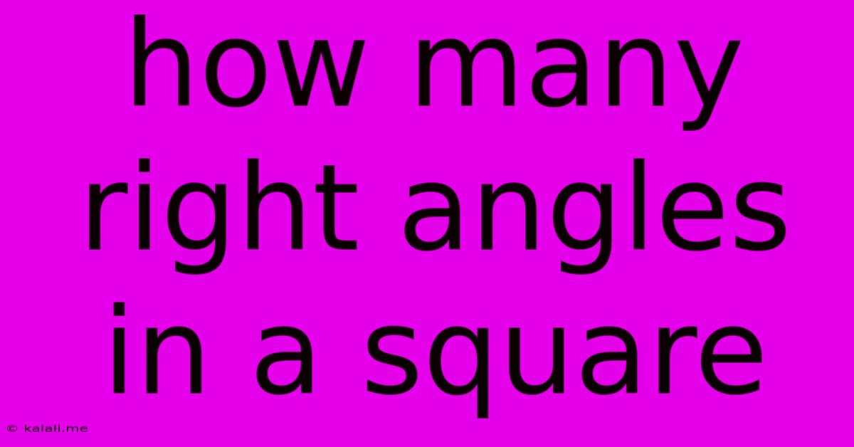 How Many Right Angles In A Square