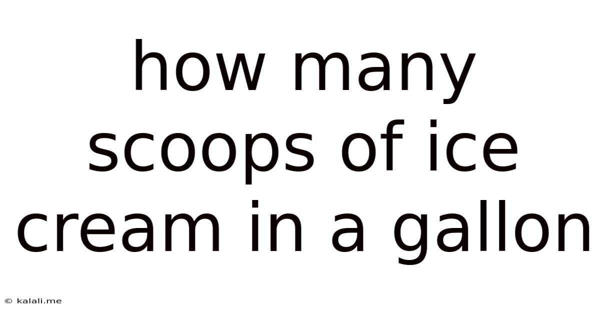 How Many Scoops Of Ice Cream In A Gallon