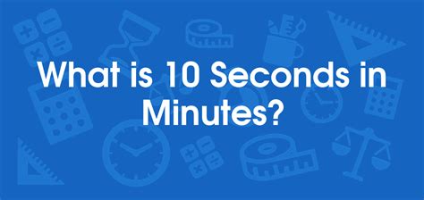 How Many Seconds Is In 10 Minutes