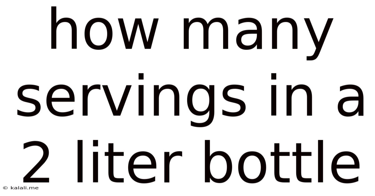 How Many Servings In A 2 Liter Bottle