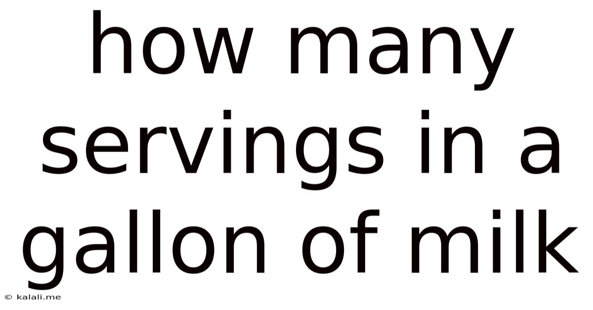 How Many Servings In A Gallon Of Milk
