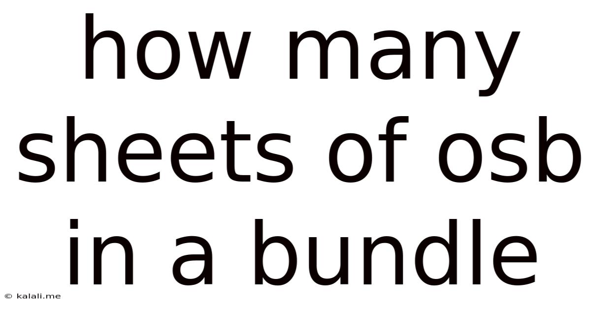 How Many Sheets Of Osb In A Bundle