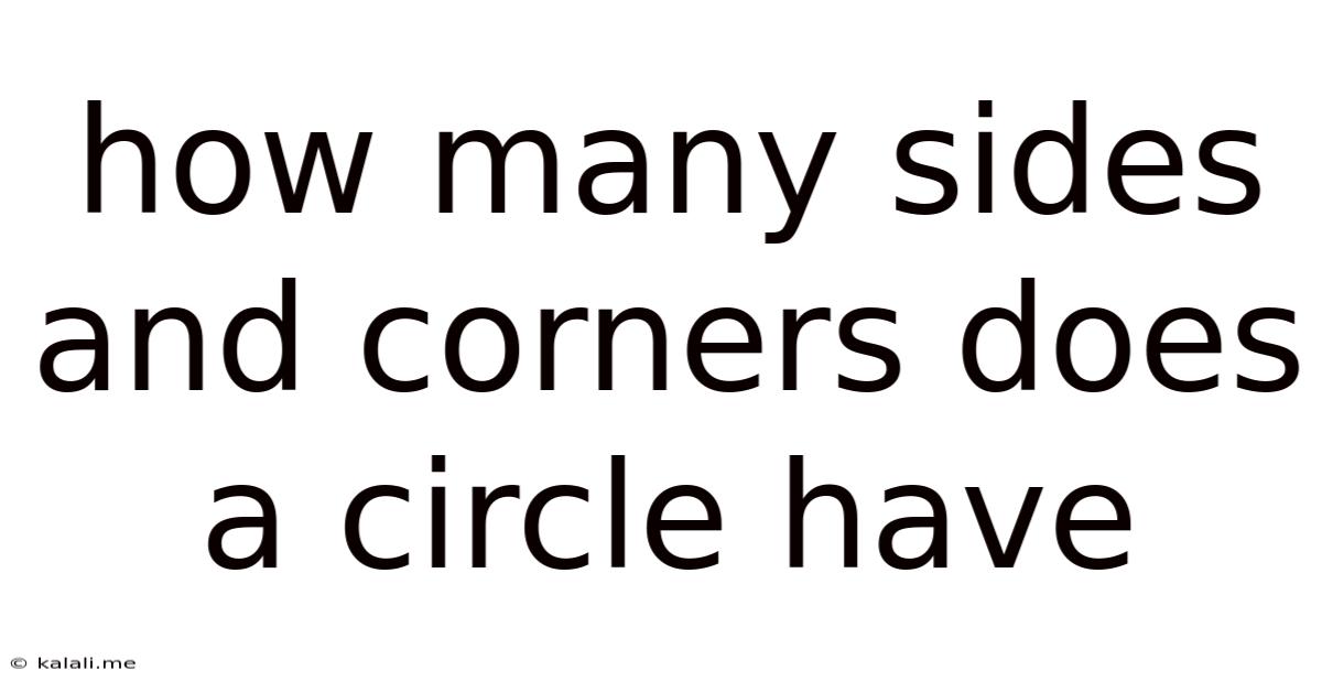 How Many Sides And Corners Does A Circle Have