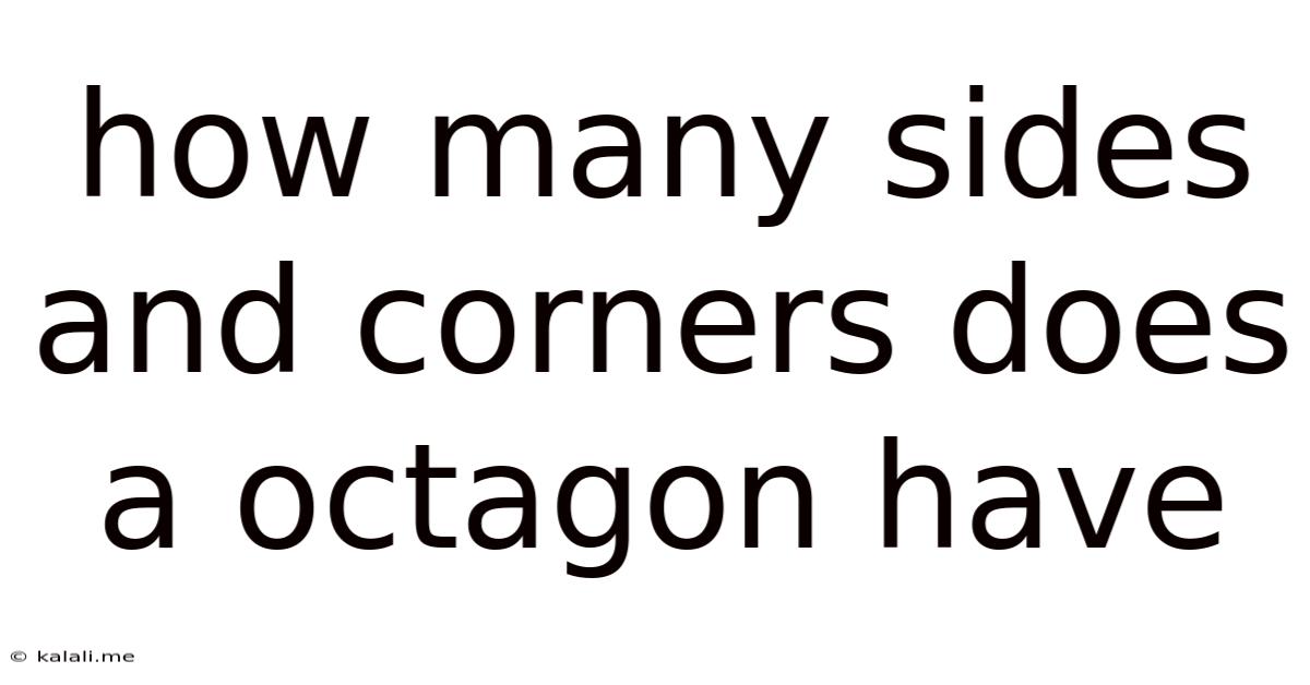 How Many Sides And Corners Does A Octagon Have