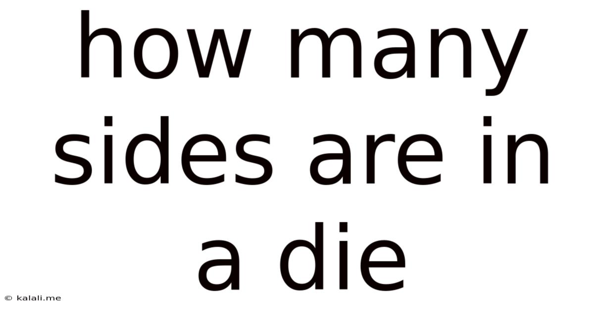 How Many Sides Are In A Die