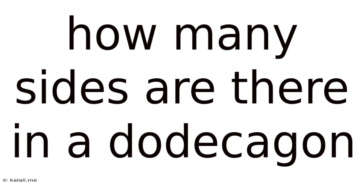 How Many Sides Are There In A Dodecagon