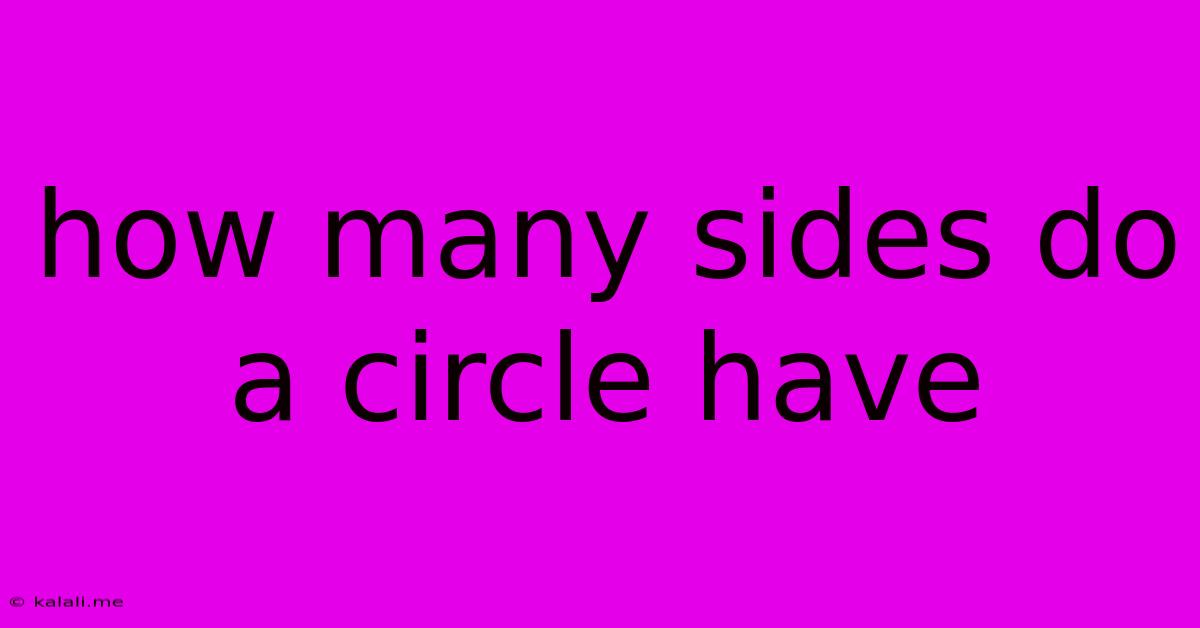 How Many Sides Do A Circle Have