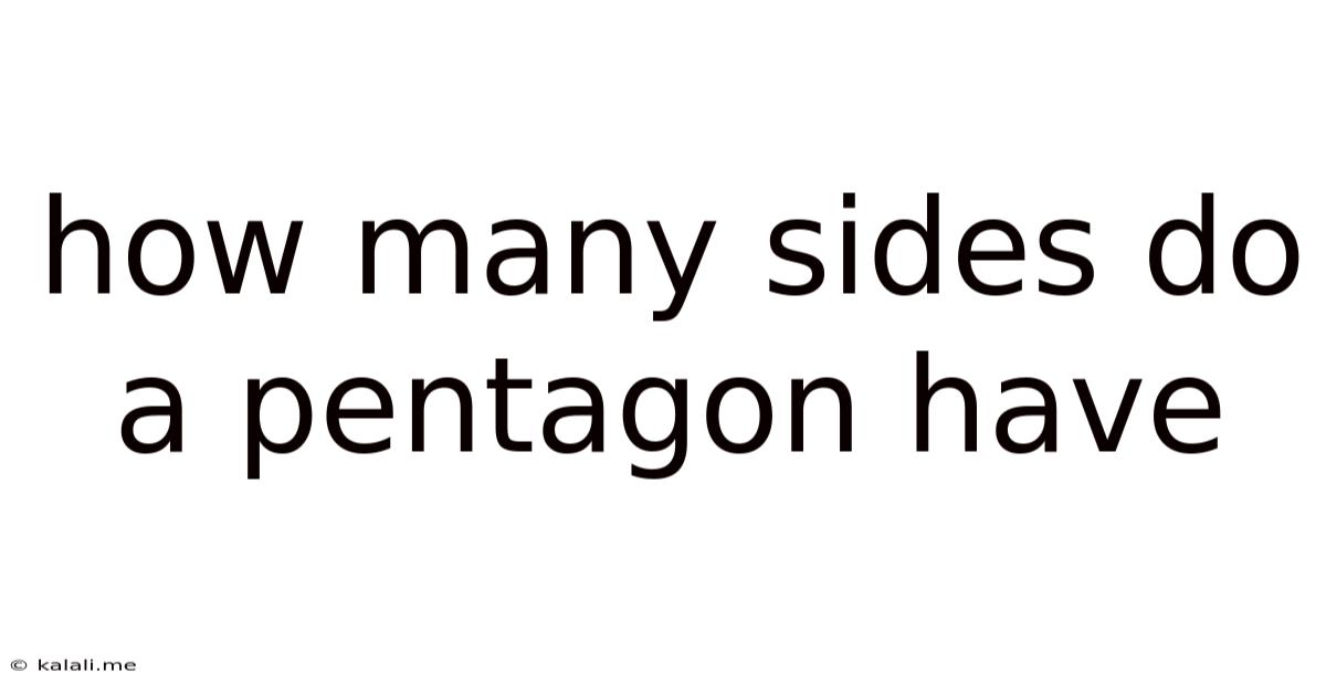 How Many Sides Do A Pentagon Have
