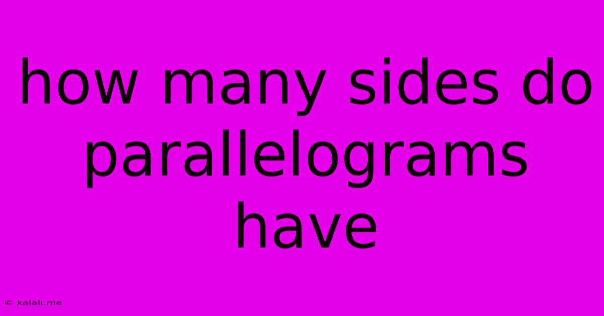 How Many Sides Do Parallelograms Have