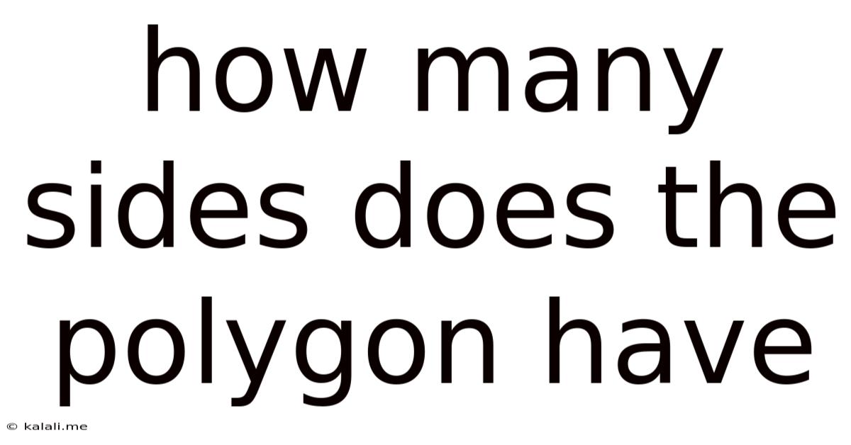 How Many Sides Does The Polygon Have