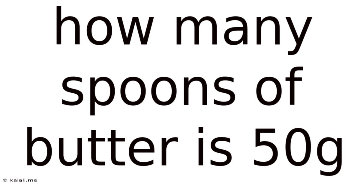 How Many Spoons Of Butter Is 50g