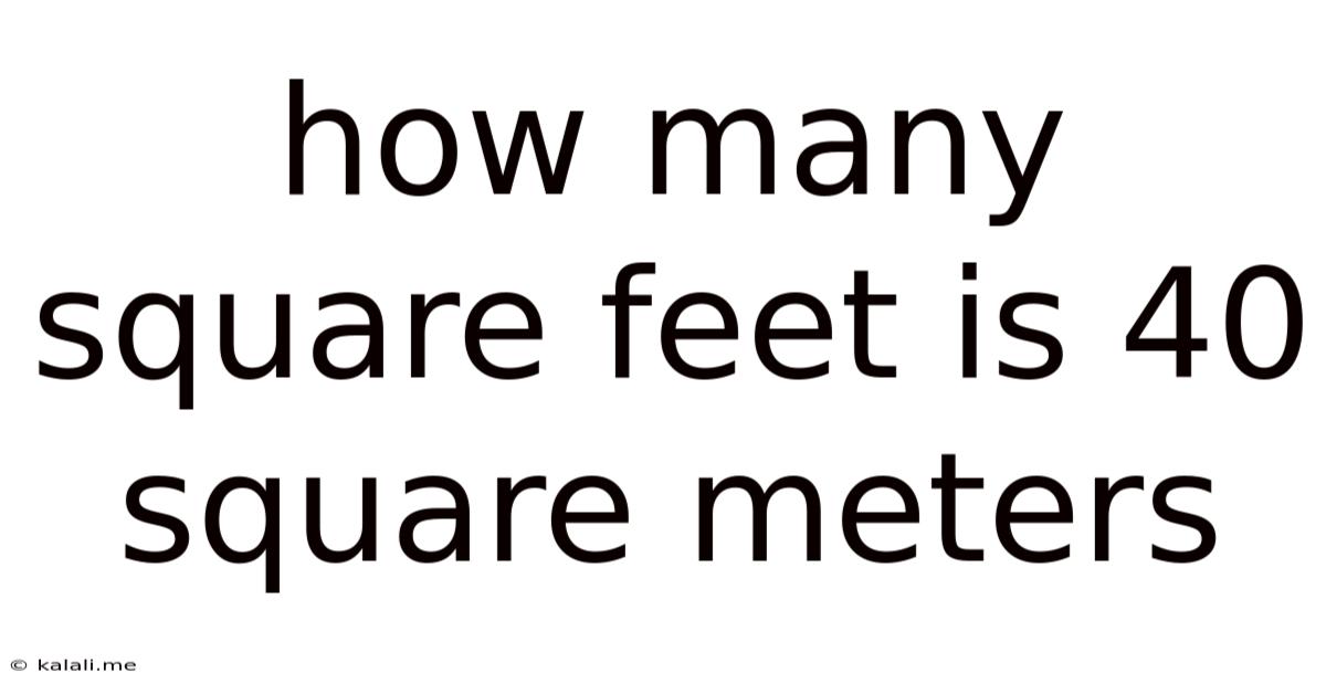 How Many Square Feet Is 40 Square Meters