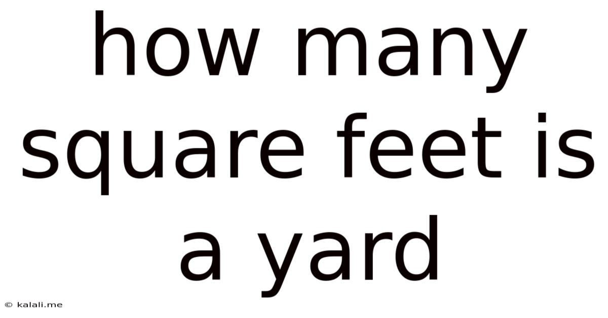 How Many Square Feet Is A Yard