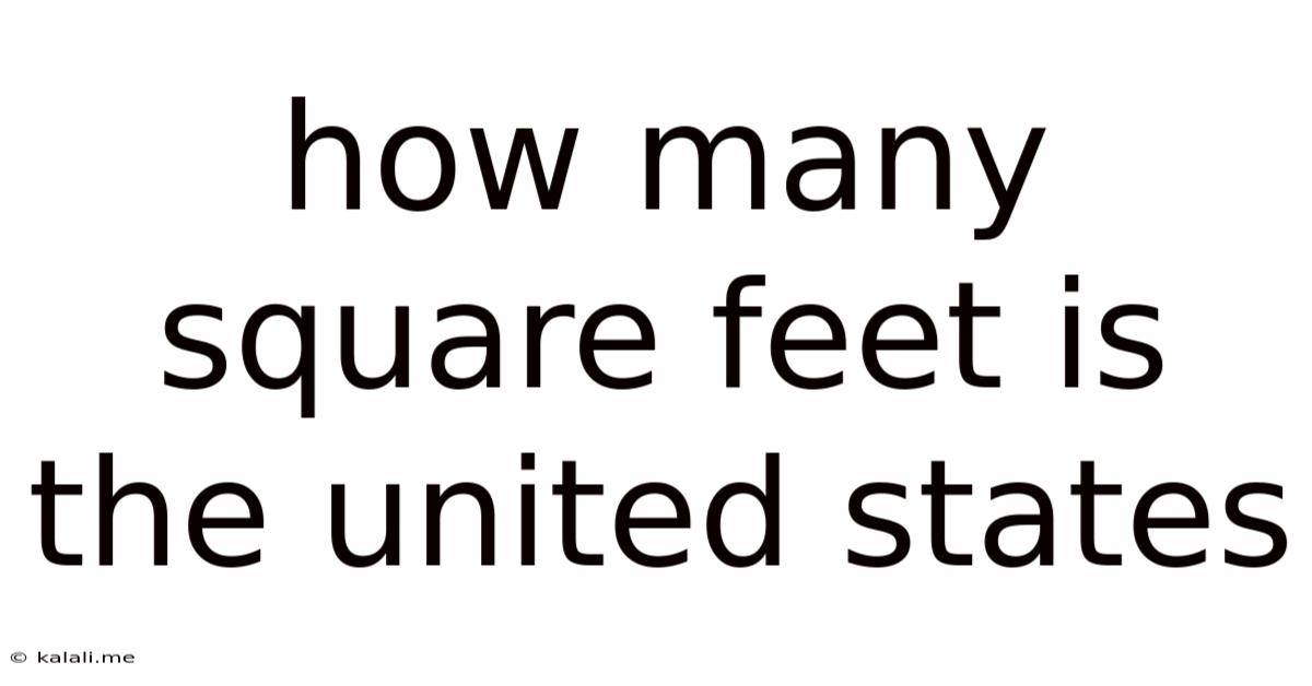 How Many Square Feet Is The United States